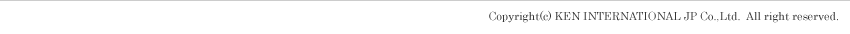 Copyright(c) KEN INTERNATIONAL JP Co.,Ltd.  All right reserved.